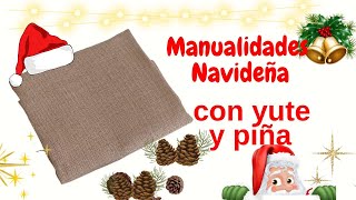 MANUALIDADES NAVIDEÑAS CON YUTE Y PIÑA NAVIDEÑA 🎄 PARA VENDER Ó DECORAR 🎅🏽