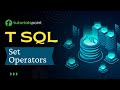 T-SQL - Set Operators