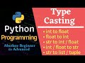 Type Casting / Type Conversion || Python Programming Tutorial #6