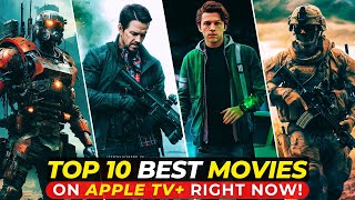 Top 10 Must-Watch Films On Apple TV+ Right Now! | Best Movies On Apple TV+ | Top