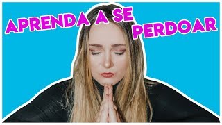 PERDOE, E SE PERDOE | Isabela Freitas