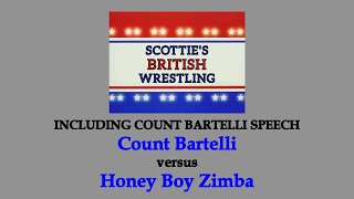 WOS British Wrestling - Count Bartelli vs Honey Boy Zimba (INCLUDES COUNT BARTELLI SPEECH)