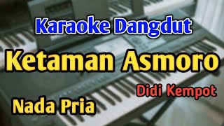 Ketaman Asmoro Karaoke Nada Cowok Didi Kempot Live...
