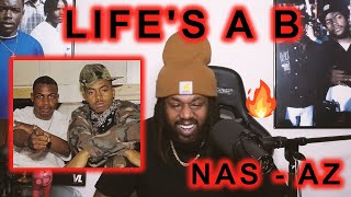 FIRST TIME HEARING Nas \u0026 AZ - Lifes a B REACTION | They both go hard!