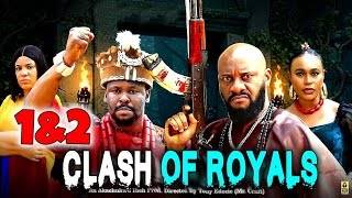 ROYAL CLASH 1&2 - YUL EDOCHIE & ZUBBY MICHEAL LATEST NIGERIAN MOVIE
