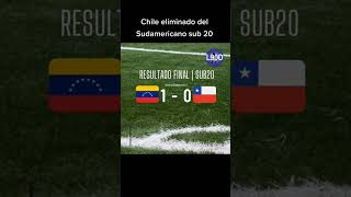 🚨Chile eliminado del Sudamericano sub 20 #seleccionchilena #selecciónvenezolana #sub20 #chile