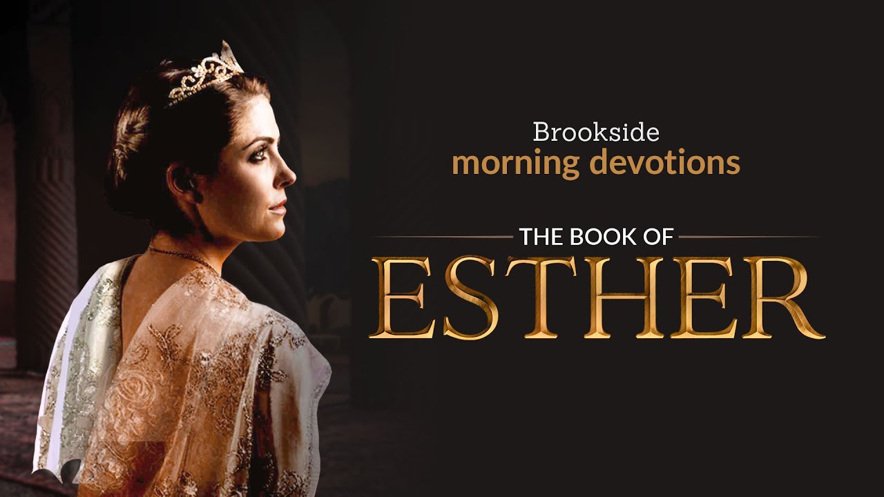 The Book Of Esther | Part 7 - Brookside Presbyterian