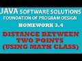 3-4 Java: Distance Between Two Points using Math Class