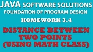 3-4 Java: Distance Between Two Points using Math Class