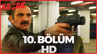 Kaçak 10. Bölüm | HD