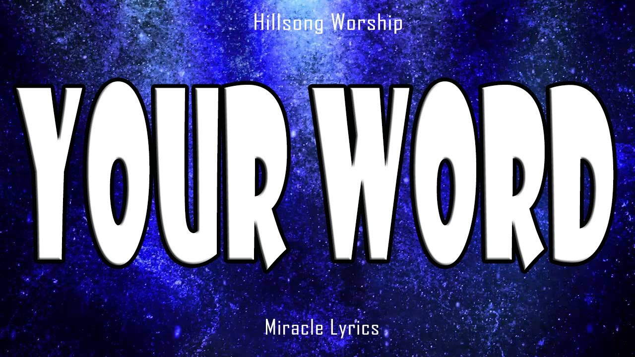 Your Word Hillsong Worship Lyrics Youtube
