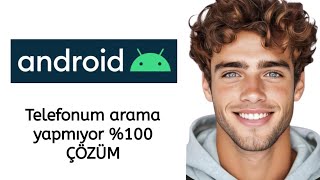 Telefonum arama yapmıyor %100 ÇÖZÜM !!