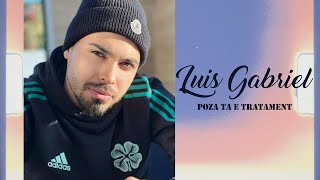 Luis Gabriel - Poza ta e tratament | LIVE 2023
