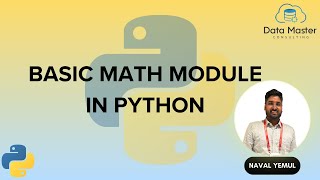 18. Basic Math Module in Python | Python for All | For Complete Beginners