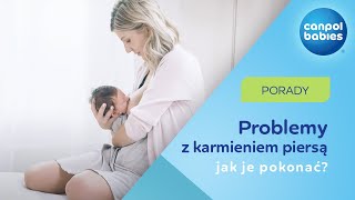 KARMIENIE PIERSIĄ - problemy i jak je pokonać ✅