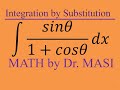 How to integrate sinx/(1+cosx), indefinite integral, integration by substitution, calculus