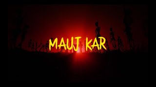 Mauj Kar - VRITRA | Prod. by Ankee | Rap Song 2025