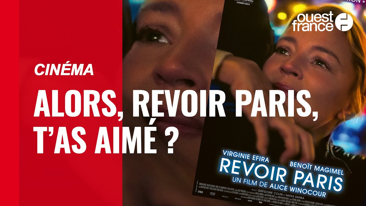 Alors, « Revoir Paris », Le Nouveau Film Avec Virginie Efira, T’as Aimé ...