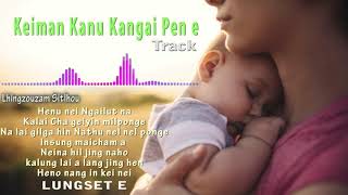 Keiman Kanu kangai pen e - Track (With Lyric)