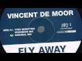 Vincent de Moor - Fly Away (Original Mix) (HD)