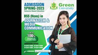 Study BSS (Hons) in Journalism \u0026 Media commutation @ Green University