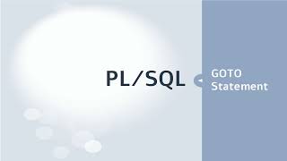 PL/SQL Tutorial - GOTO Statement