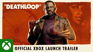 DEATHLOOP – Official Xbox Launch Trailer - Play It Now with Game Pass