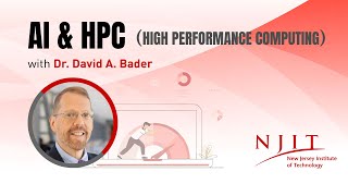 Exploring the Future of AI and HPC with Dr. David A. Bader