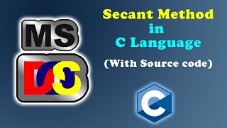 Secant Method in C Language | Source Code
