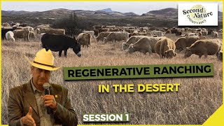 Alejandro Carrillo - Regenerative Ranching in the Desert - Part 1