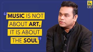 Music Is Not About Art, It Is About The Soul | AR Rahman | Anupama Chopra