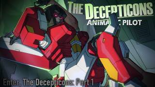 [ANIMATIC PILOT] The Decepticons Ep. 1 | Enter, the Decepticons pt 1