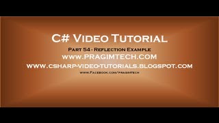 Part 54 C# Tutorial Reflection Example