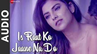 Is Raat Ko Jaane Na Do - (Audio) | Sumedha Karmahe | Amjad Nadeem