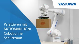 Yaskawa, AHM \u0026 Verla - Schutzzaunloses Palettieren mit MOTOMAN HC20 Cobot