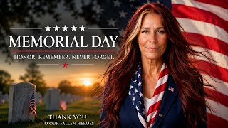 MEMORIAL DAY: Thank You To Our Fallen Heroes