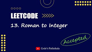 13. "Roman to Integer" Problem Solve in Python - LeetCode Solutions