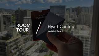 Room Tour: Hyatt Centric Waikiki Beach (Hawaii 2021) | Deluxe King - High Floor, City View