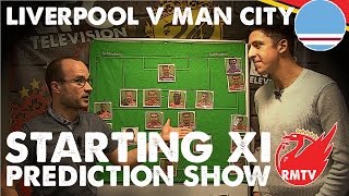 Starting XI Prediction Show with Blue Moon Rising TV | Liverpool v Man City