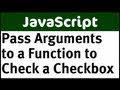 Passing Arguments in JavaScript - Check a Checkbox Based on a Value
