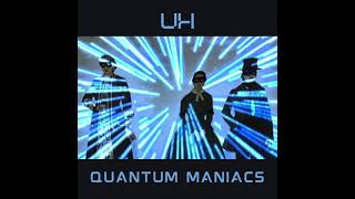 S1-E7: UH - Quantum Maniacs