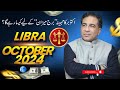 Libra October 2024 | Monthly Horoscope | Libra Weekly Horoscope Astrology Readings | Haider Jafri