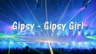 Gipsy - Gipsy Girl