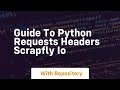 guide to python requests headers scrapfly io