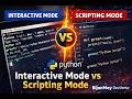 Python Interactive Mode vs Scripting Mode | Python Tutorial for Beginners