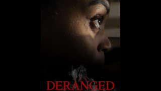 THE DERANGED | Thriller Short film