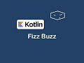 fizz buzz in kotlin