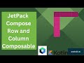 Row and Column Composable in JetPack Compose | Kotlin | Android Studio Tutorial