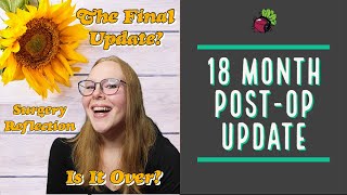 18 Month Post-Op Update // Bariatric Surgery in Mexico // The End? | My Gastric Bypass Journey