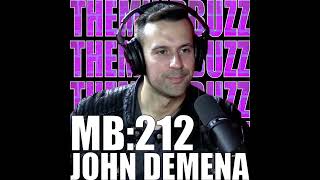 MB:212 with John DeMena A Sonic Journey Through Nostalgia and Innovation: Exploring Cultural Iden...